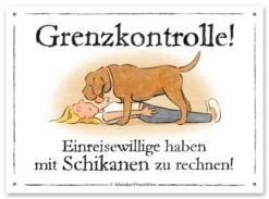 Schilderhund "Grenzkontrolle!"