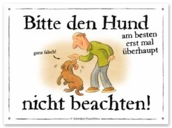 Schilderhund "Hund Nicht Beachten!"