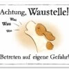 Schilderhund "Achtung, Waustelle!" 2 Schilderhund "Achtung, Waustelle!" -Wuff Wohnen Verkäufe Schilderhund Waustelle