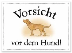 Schilderhund "Vorsicht Vor Dem Hund!"