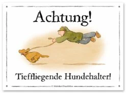 Schilderhund "Tieffliegende Hundehalter!"